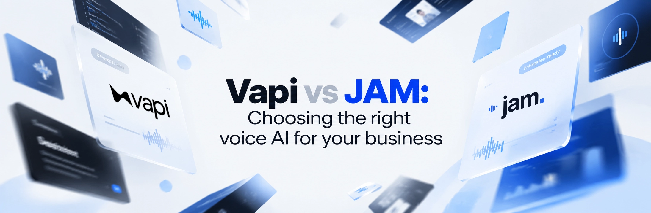 Vapi vs JAM: Choosing the right voice AI for your business